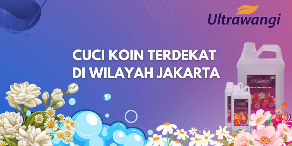 Cuci Koin Terdekat Di Wilayah Jakarta? Ini Rekomendasinya
