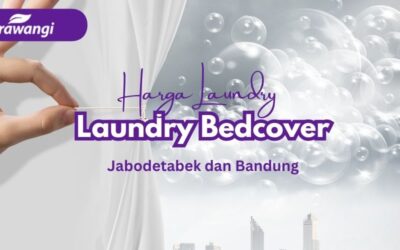 Berapa Harga Laundry Bedcover di Jabodetabek dan Bandung?