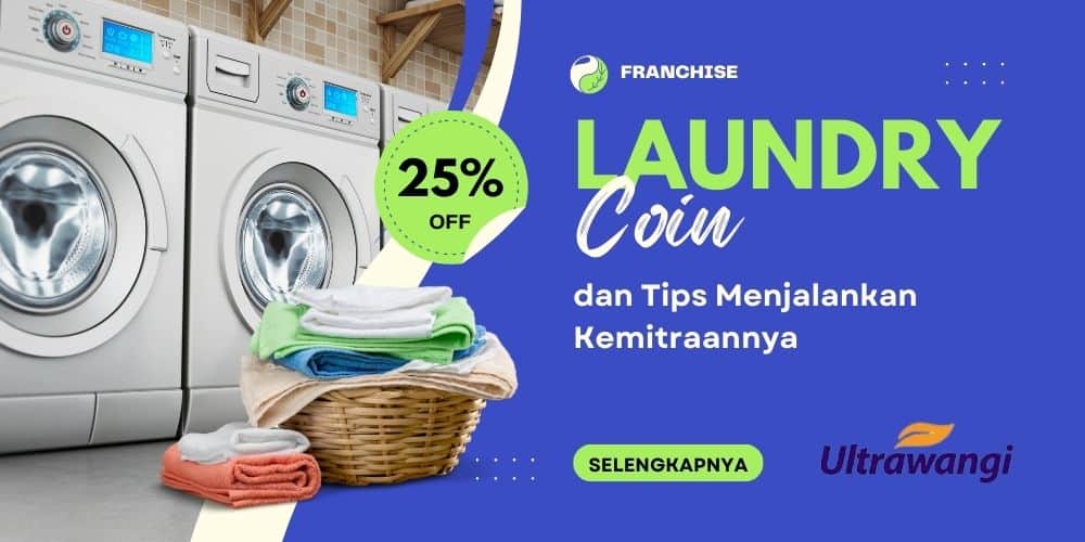 Franchise Laundry Koin dan Tips Menjalankan Kemitraannya