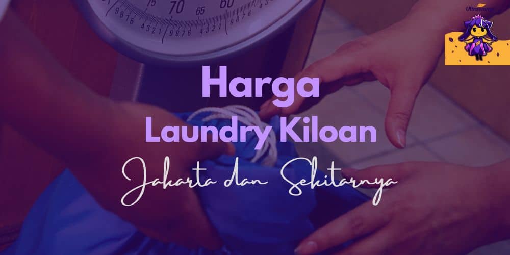 Harga Laundry Kiloan di Jakarta dan Depok, Berikut Pantauannya!